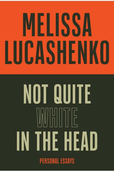 Not Quite White in the Head