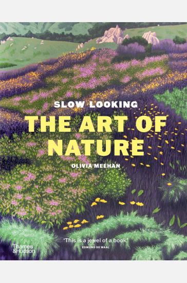 Slow Looking: The Art of Nature