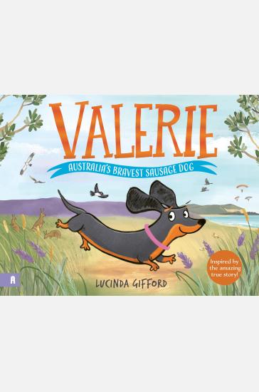 Valerie: Australia's Bravest Sausage Dog